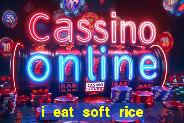 i eat soft rice in another world pt br cap 1